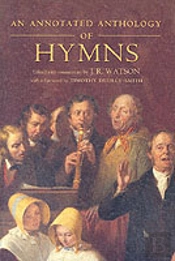 An Annotated Anthology Of Hymns