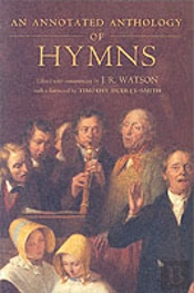 An Annotated Anthology Of Hymns