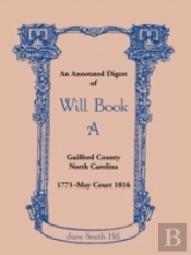 An Annotated Digest Of Will Book A Guilf