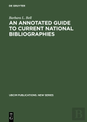 An Annotated Guide To Current National Bibliographies