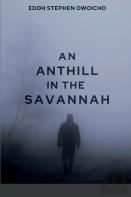 An Anthill In The Savannah