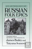 An Anthology Of Russian Folk Epics