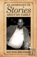 An Anthology Of Stories About My Family
