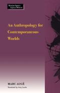 An Anthropology For Contemporaneous Worlds