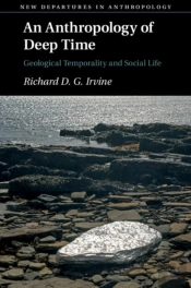 An Anthropology Of Deep Time