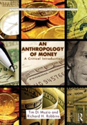 An Anthropology Of Money