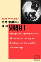 An Anthropology Of The Subject