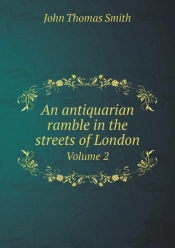 An Antiquarian Ramble In The Streets Of London Volume 2