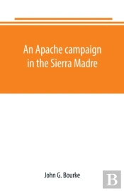 An Apache Campaign In The Sierra Madre