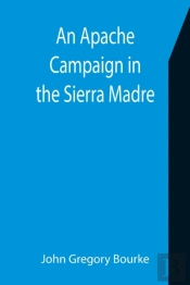 An Apache Campaign In The Sierra Madre