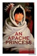 An Apache Princess (Illustrated)