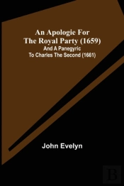 An Apologie For The Royal Party  1659