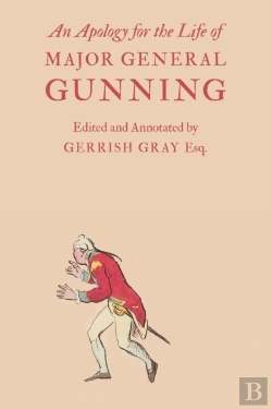 Bertrand.pt - An Apology For The Life Of Major General Gunning