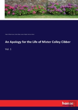 Bertrand.pt - An Apology For The Life Of Mister Colley Cibber