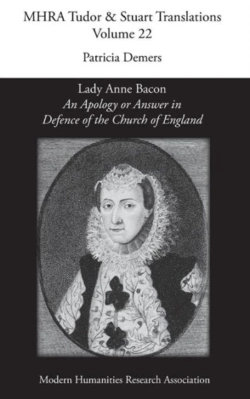 Bertrand.pt - 'An Apology Or Answer In Defence Of The Church Of England': Lady Anne Bacon'S Translation Of Bishop John Jewel'S 'Apologia Ecclesiae Anglicanae'