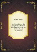 An Appeal From The Judgments Of Great Britain Respecting The United States Of America