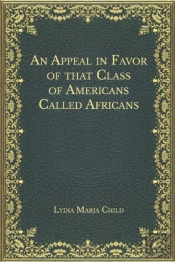 An Appeal In Favor Of That Class Of Americans Called Africans