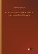 An Appeal In Favor Of That Class Of Americans Called Africans