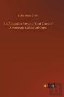 An Appeal In Favor Of That Class Of Americans Called Africans
