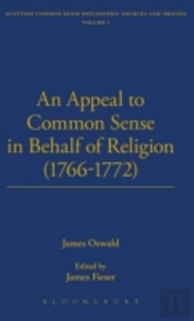 An Appeal To Common Sense In Behalf Of Religion (1766-1772)