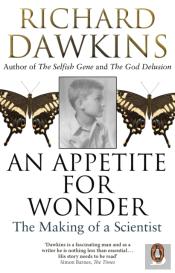 An Appetite For Wonder: The Making Of A Scientist