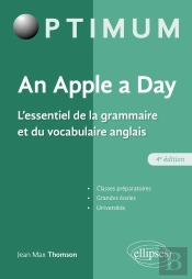 An Apple A Day ; L'Essentiel De La Grammaire Et Du Vocabulaire Anglais (4e Édition)
