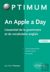 An Apple A Day : L'Essentiel De La Grammaire Et Du Vocabulaire Anglais (5e Édition)