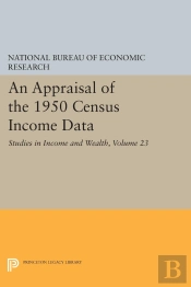 An Appraisal Of The 1950 Census Income Data, Volume 23