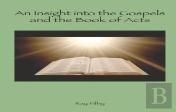 An Appreciaton Of The Gospels And The Book Of Acts