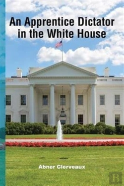 Bertrand.pt - An Apprentice Dictator In The White House