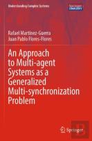 An Approach To Multi-Agent Systems As A Generalized Multi-Synchronization Problem