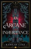 An Arcane Inheritance
