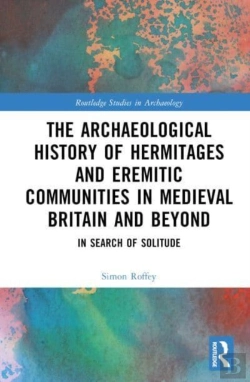 Bertrand.pt - An Archaeological History Of Hermitages And Eremitic Communities In Medieval Britain And Beyond