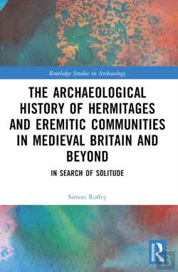 Bertrand.pt - An Archaeological History Of Hermitages And Eremitic Communities In Medieval Britain And Beyond