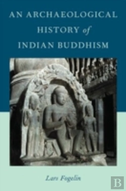Bertrand.pt - An Archaeological History Of Indian Buddhism