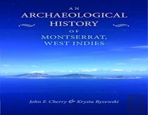 An Archaeological History Of Montserrat In The West Indies