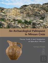 An Archaeological Palimpsest In Minoan Crete