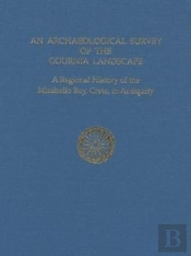 An Archaeological Survey Of The Gournia Landscape