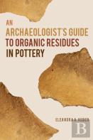An Archaeologist'S Guide To Organic Residues In Pottery