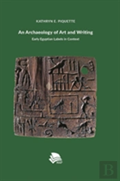 An Archaeology Of Art And Writing