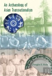 An Archaeology Of Asian Transnationalism