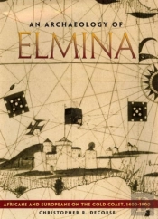 An Archaeology Of Elmina