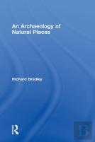 An Archaeology Of Natural Places