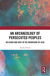 An Archaeology Of Persecuted Peoples