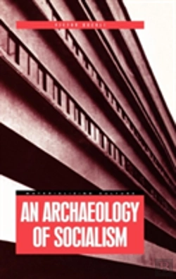 Bertrand.pt - An Archaeology Of Socialism