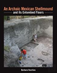 An Archaic Mexican Shellmound And Its Entombed Floors