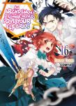 An Archdemon'S Dilemma: How To Love Your Elf Bride: Volume 16