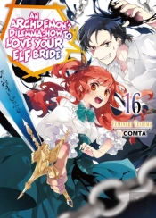 An Archdemon'S Dilemma: How To Love Your Elf Bride: Volume 16