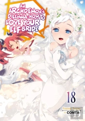 An Archdemon'S Dilemma: How To Love Your Elf Bride: Volume 18 (Light Novel)