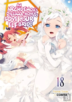 Bertrand.pt - An Archdemon'S Dilemma: How To Love Your Elf Bride: Volume 18 (Light Novel)